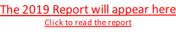 The 2019 Report will appear here Click to read the report
